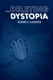 Deleting Dystopia: Re-Asserting Human Priorities in the Age of Surveillance Capitalism book cover