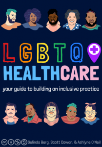 Book cover with diverse cartoon faces. The book is called LGBTIQ healthcare: your guide to building an inclusive practice